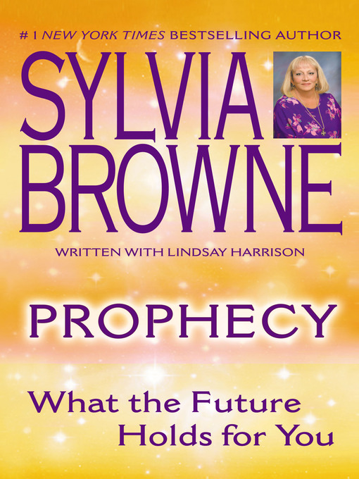 Title details for Prophecy by Sylvia Browne - Available